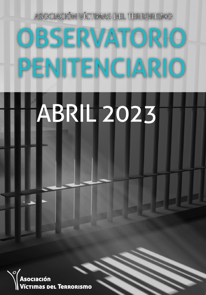 OBSERVATORIO DE POLÍTICA PENITENCIARIA DE LA AVT - ABRIL 2023